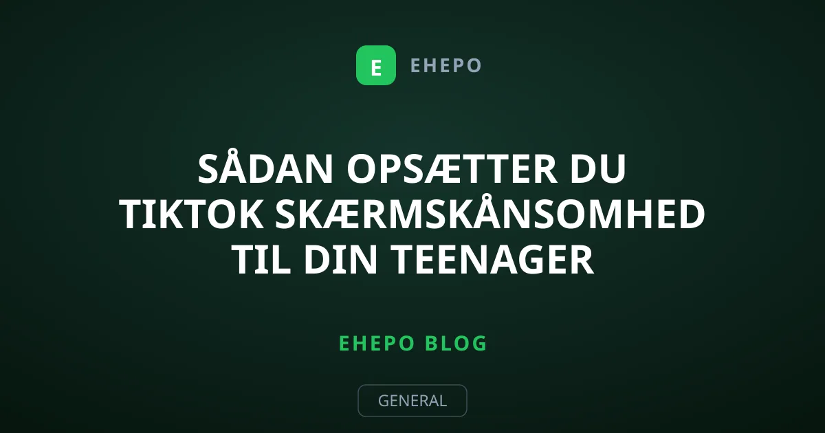 Sådan opsætter du TikTok Skærmskånsomhed til din teenager